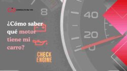 ¿Cómo saber qué motor tiene mi carro